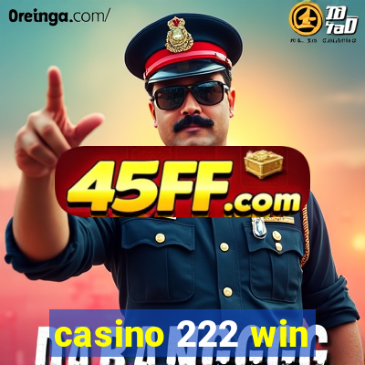 casino 222 win